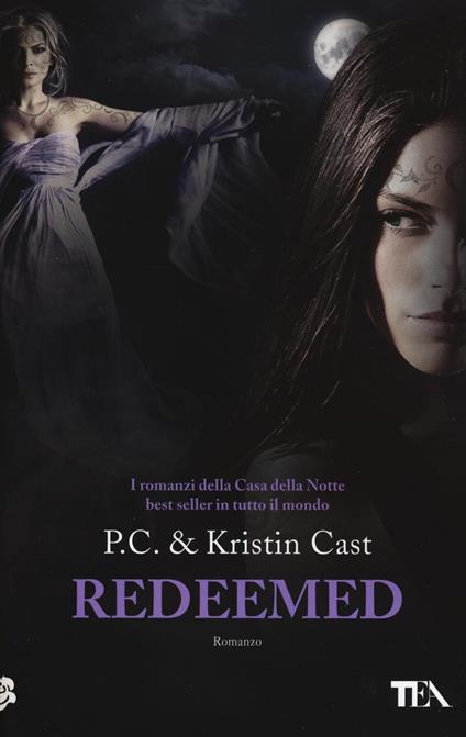 Redeemed. La casa della notte - P. C. Cast,Kristin Cast - copertina