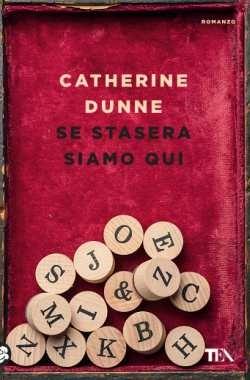 Se stasera siamo qui - Catherine Dunne - copertina