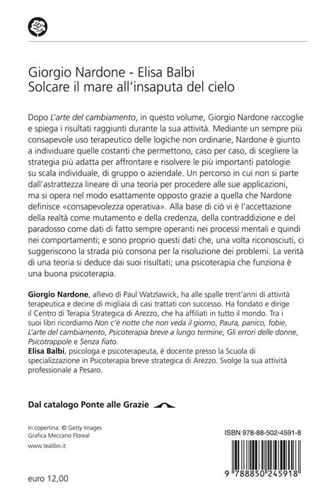 Solcare il mare all'insaputa del cielo. Lezioni sul cambiamento terapeutico - Giorgio Nardone,Elisa Balbi - 2