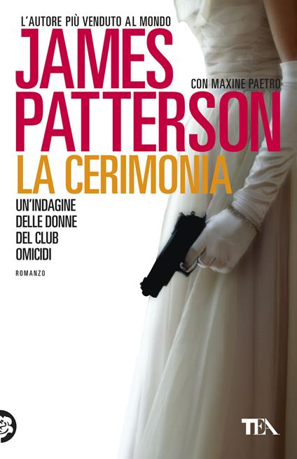 La cerimonia - James Patterson,Maxine Paetro - copertina