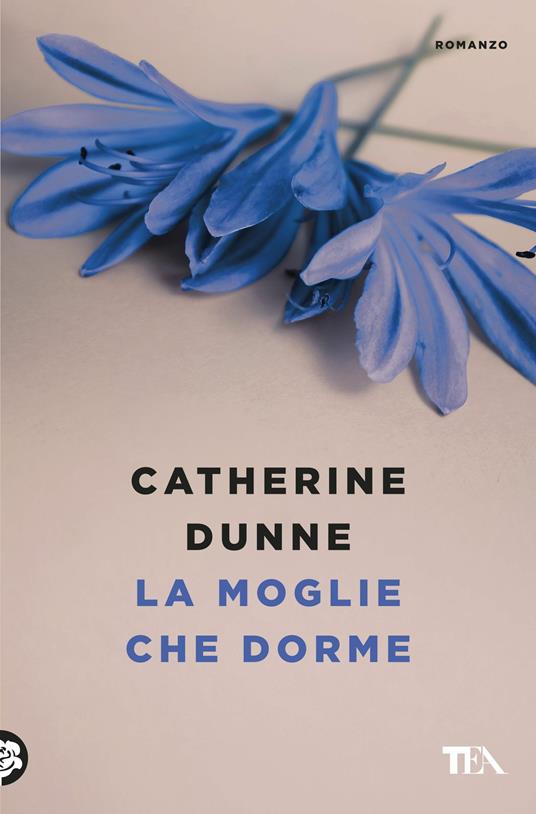 La moglie che dorme - Catherine Dunne - copertina