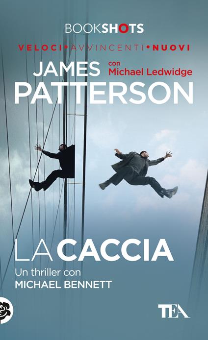 La caccia - James Patterson,Michael Ledwidge - copertina