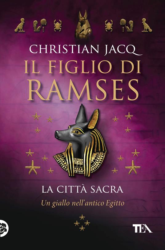 La città sacra. Il figlio di Ramses - Christian Jacq - copertina