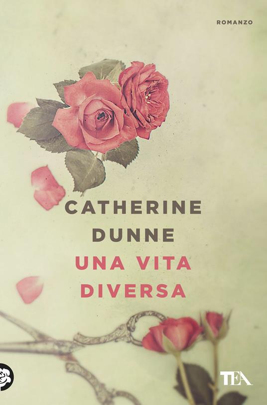 Una vita diversa - Catherine Dunne - copertina