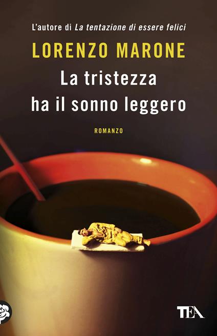 La tristezza ha il sonno leggero - Lorenzo Marone - copertina