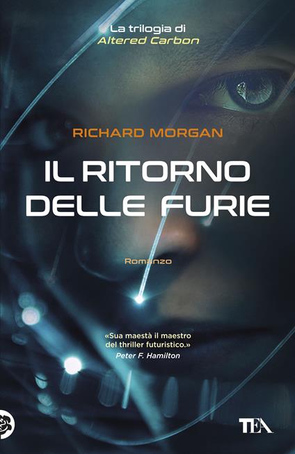 Il ritorno delle furie. Altered carbon. Vol. 3 - Richard K. Morgan - copertina