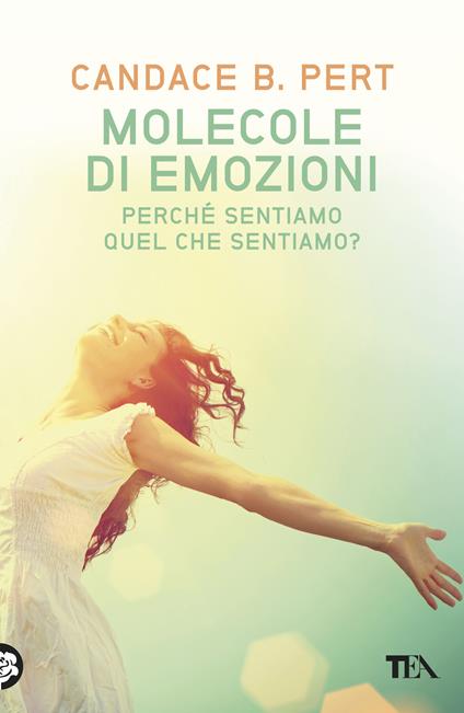 Molecole di emozioni - Candace B. Pert,Lidia Perria - ebook