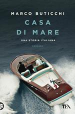 Casa di mare. Una storia italiana