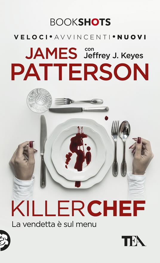 Killer chef - James Patterson,Jeffrey J. Keyes - copertina