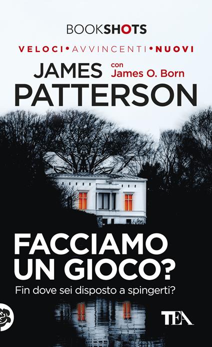 Facciamo un gioco? - James O. Born,James Patterson,Stefano Mogni - ebook