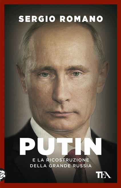 Putin e la ricostruzione della grande Russia - Sergio Romano - copertina