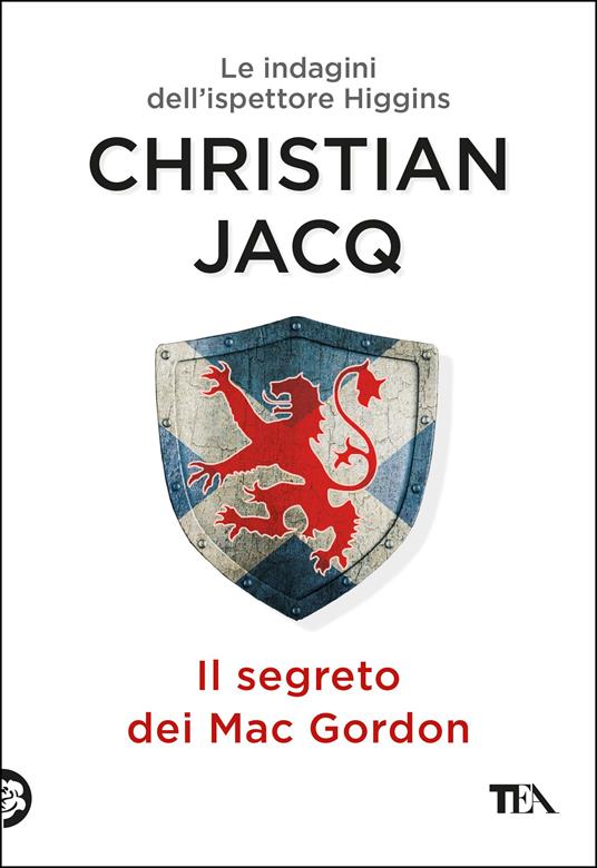 Il segreto dei MacGordon. Le indagini dell'ispettore Higgins - Christian Jacq,Marcella Rostagny Maggio - ebook