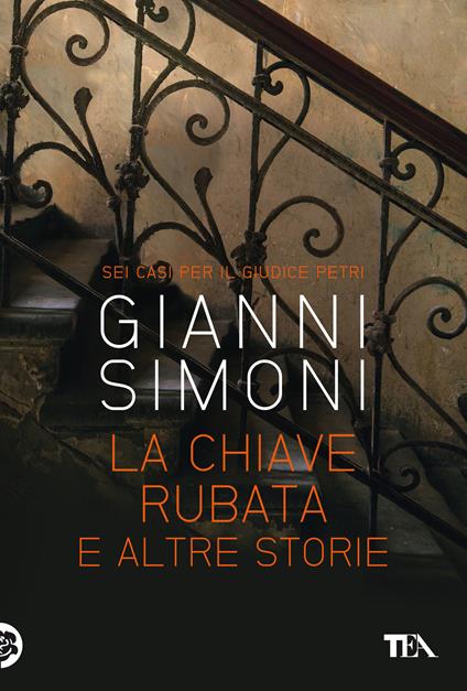 La chiave rubata e altre storie. Sei casi per il giudice Petri - Gianni Simoni - copertina