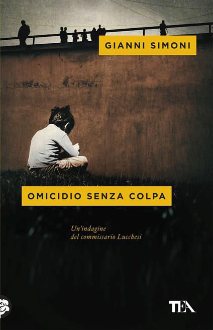 Omicidio senza colpa. Un'indagine del commissario Lucchesi - Gianni Simoni - copertina