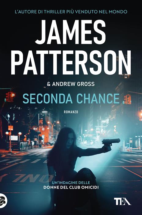 Seconda chance - James Patterson,Andrew Gross - copertina