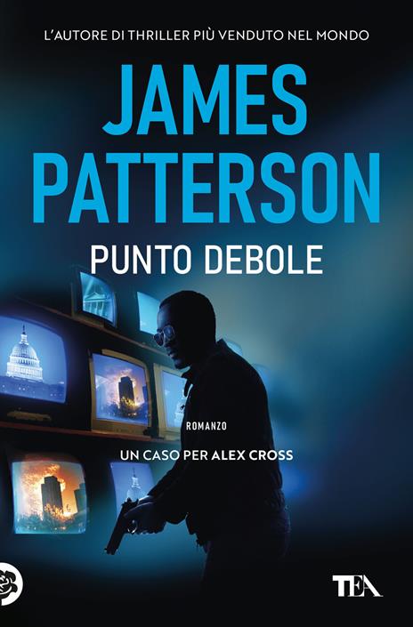 Punto debole. Un nuovo caso per Alex Cross - James Patterson - copertina