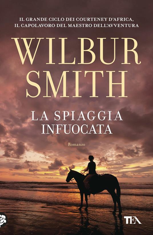 La spiaggia infuocata - Wilbur Smith - copertina