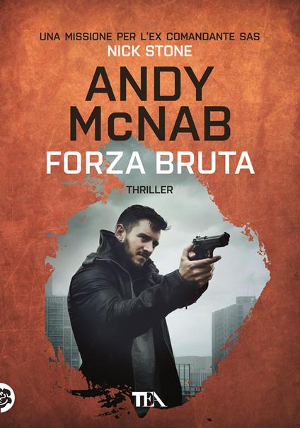 Forza bruta - Andy McNab - copertina