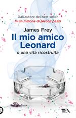 Il mio amico Leonard o una vita ricostruita