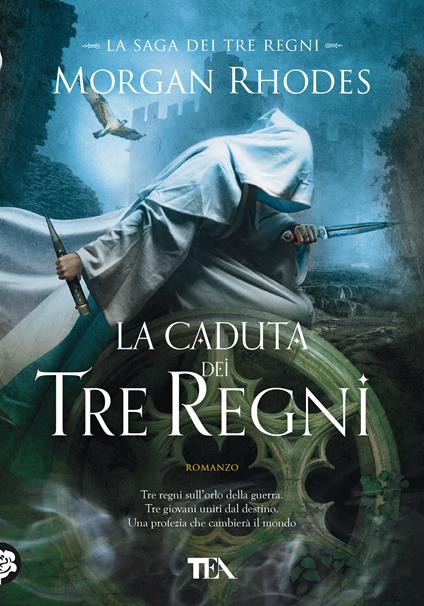 La caduta dei tre regni. La saga dei tre regni - Morgan Rhodes - copertina