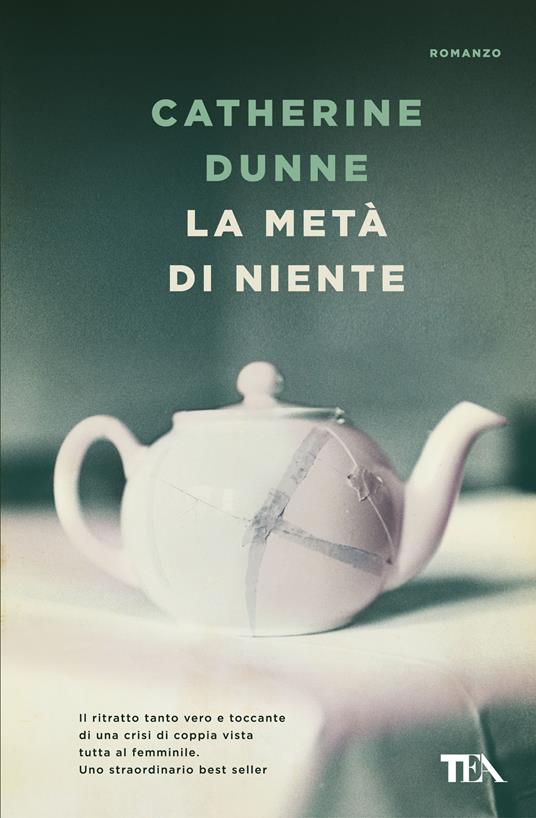 La metà di niente - Catherine Dunne - copertina