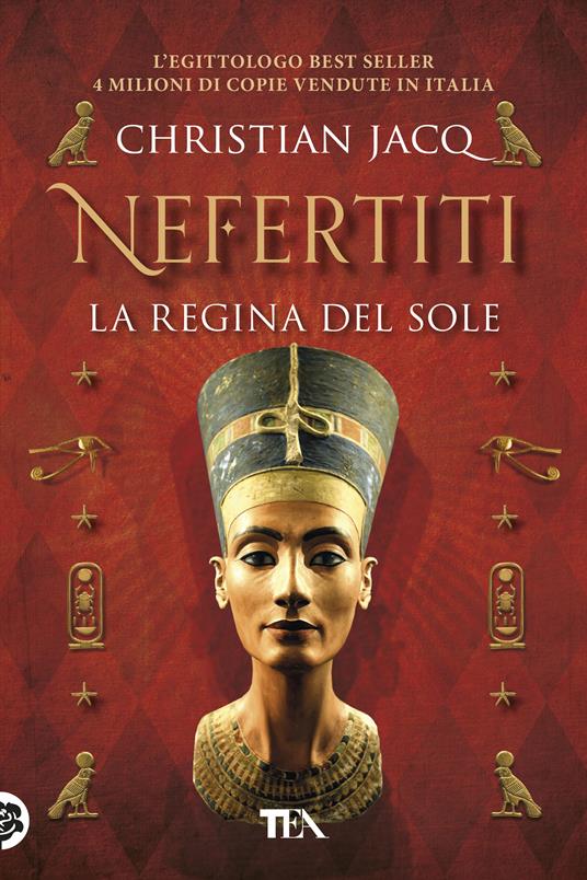 Nefertiti. La regina del sole - Christian Jacq - copertina