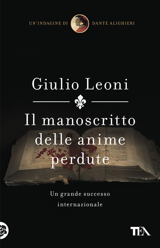 Il manoscritto delle anime perdute. Un'indagine di Dante Alighieri - Giulio Leoni - copertina