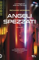 Angeli spezzati. Altered Carbon. Vol. 2