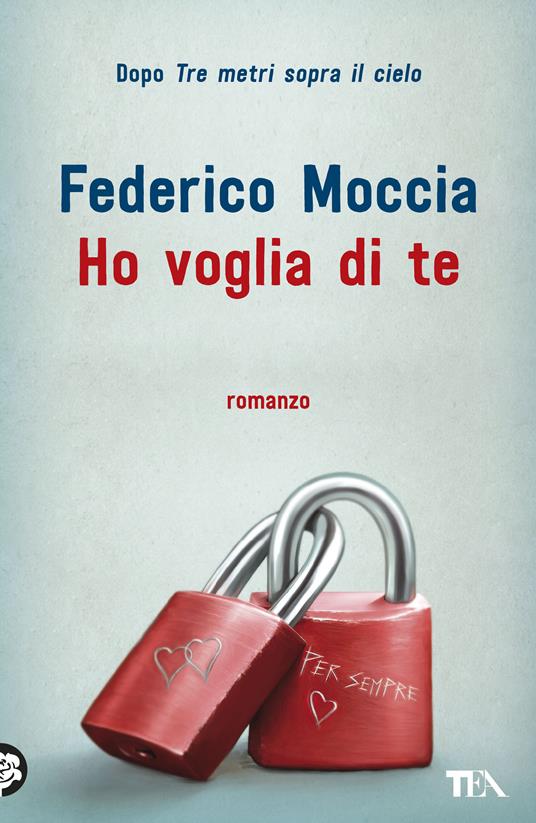 Ho voglia di te - Federico Moccia - copertina