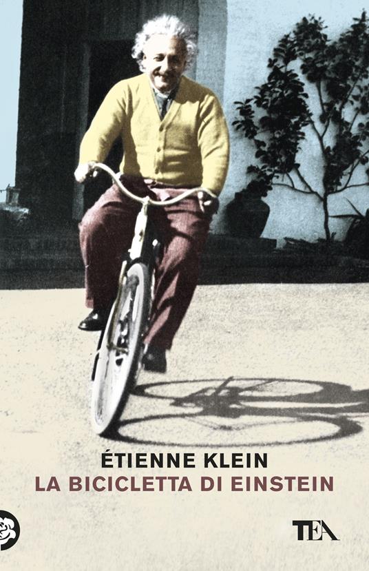 La bicicletta di Einstein - Étienne Klein - copertina