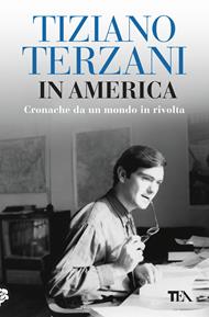 In America. Cronache da un mondo in rivolta
