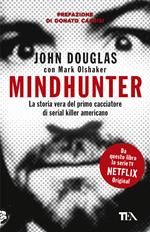 Mindhunter. La storia vera del primo cacciatore di serial killer americano