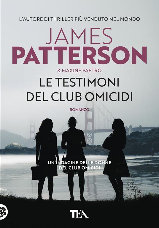 Le testimoni del club omicidi - James Patterson,Maxine Paetro - copertina