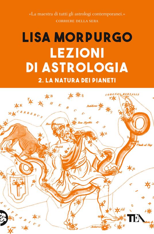 Lezioni di astrologia. Vol. 2: La natura dei Pianeti - Lisa Morpurgo - copertina