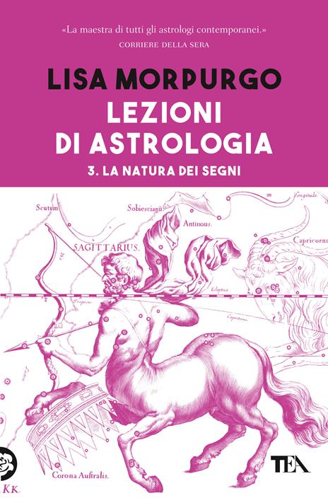Lezioni di astrologia. Vol. 3: La natura dei segni - Lisa Morpurgo - copertina