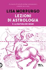 Lezioni di astrologia. Vol. 3: natura dei segni, La.