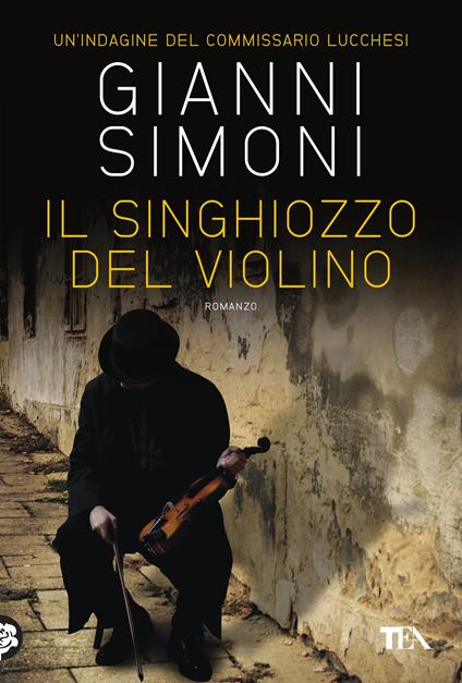 Il singhiozzo del violino. Un'indagine del commissario Lucchesi - Gianni Simoni - ebook