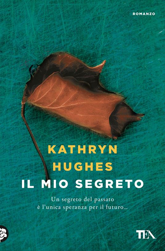 Il mio segreto - Kathryn Hughes - copertina