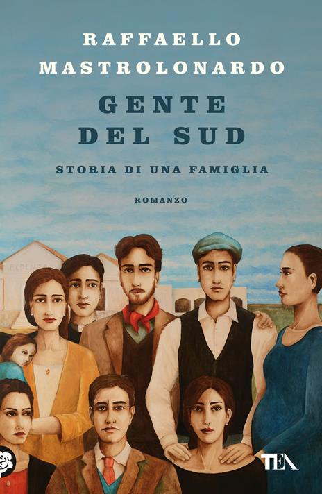 Gente del sud. Storia di una famiglia - Raffaello Mastrolonardo - copertina