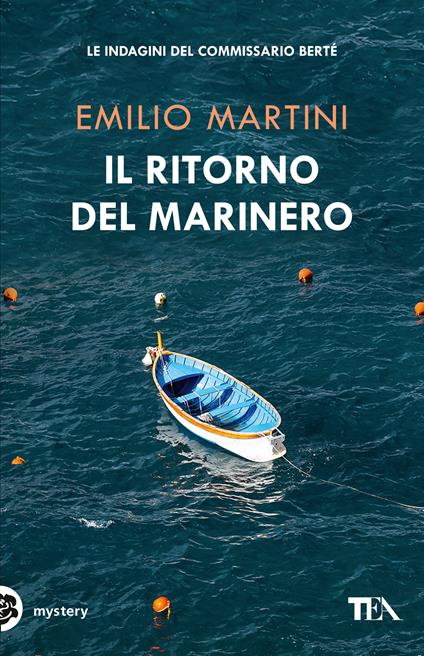 Il ritorno del marinero. Le indagini del commissario Bertè - Emilio Martini - copertina