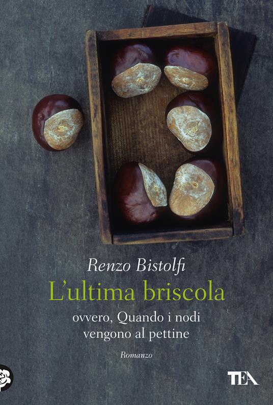 L' ultima briscola ovvero, Quando i nodi vengono al pettine - Renzo Bistolfi - ebook