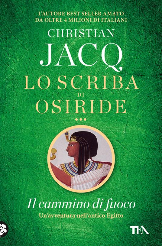 Il cammino di fuoco. Lo scriba di Osiride - Christian Jacq - copertina