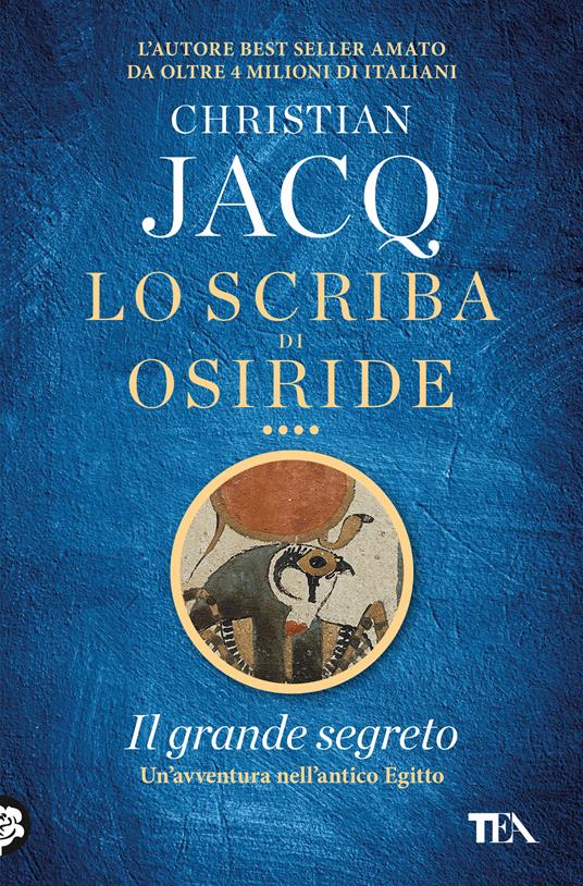 Il grande segreto. Lo scriba di Osiride - Christian Jacq - copertina