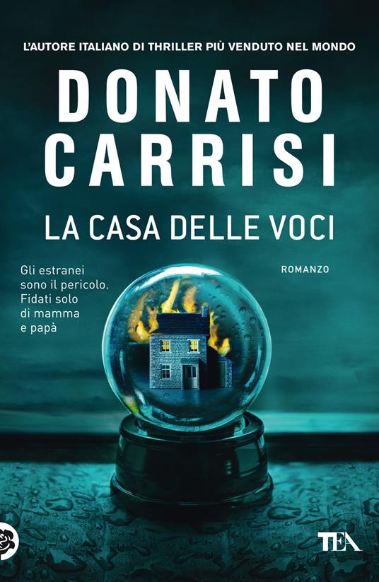 La casa delle voci - Donato Carrisi - Libro - TEA - «I Grandi» TEA