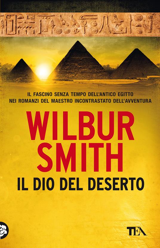 Il dio del deserto. Nuova ediz. - Wilbur Smith - copertina