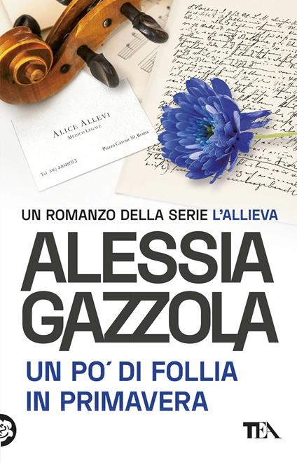 Un po' di follia in primavera. Edizione speciale anniversario - Alessia Gazzola - copertina