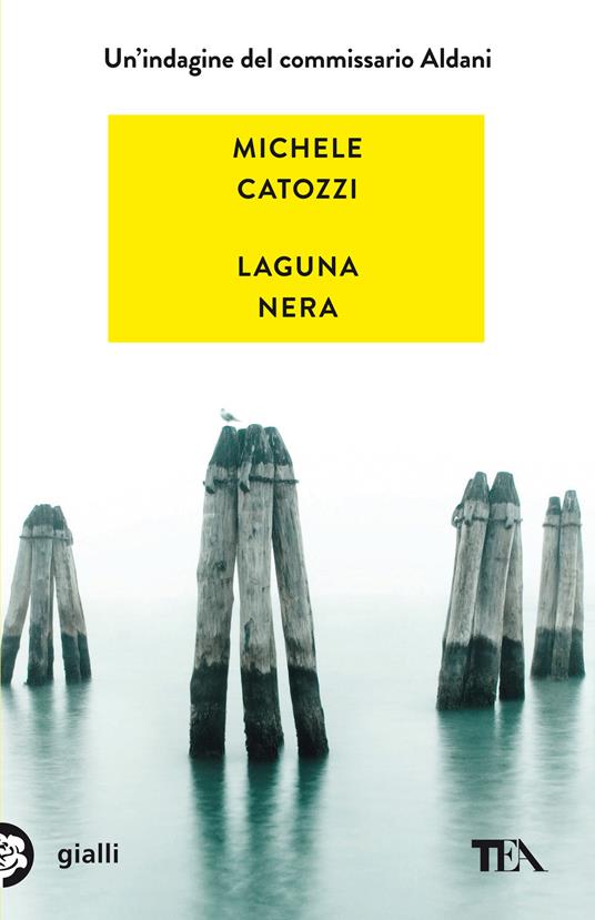 Laguna nera. Un'indagine del commissario Aldani - Michele Catozzi - copertina