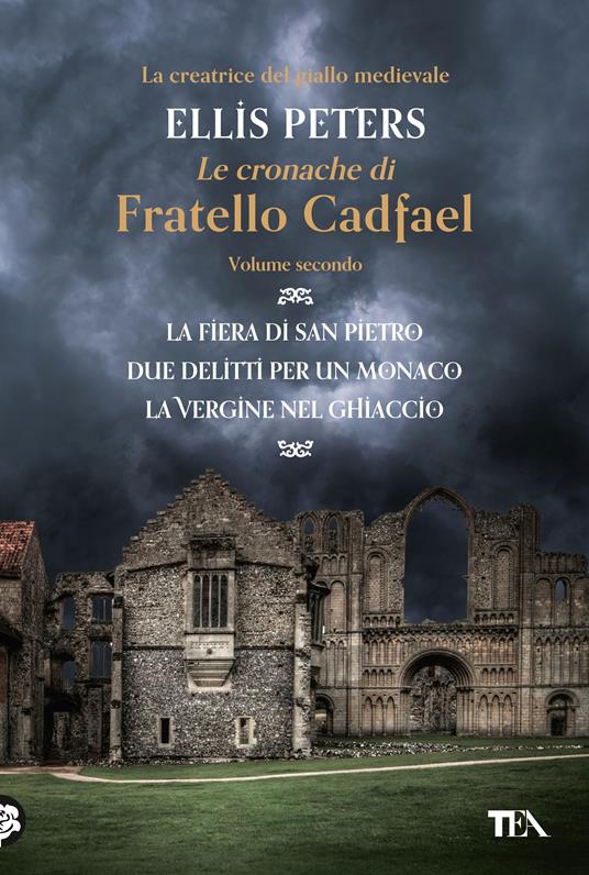 Le cronache di fratello Cadfael: La fiera di san Pietro-Due delitti per un monaco-La vergine nel ghiaccio. Vol. 2 - Ellis Peters,Elsa Giuseppina Pelitti - ebook
