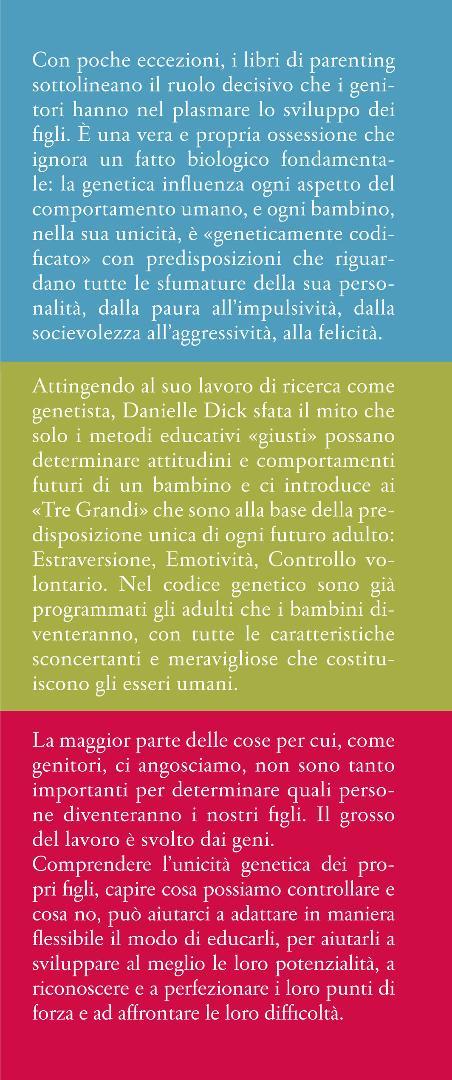 Il codice bambino. Comprendere l'unicità genetica dei propri figli per aiutarli a sviluppare il loro pieno potenziale - Danielle Dick - 4