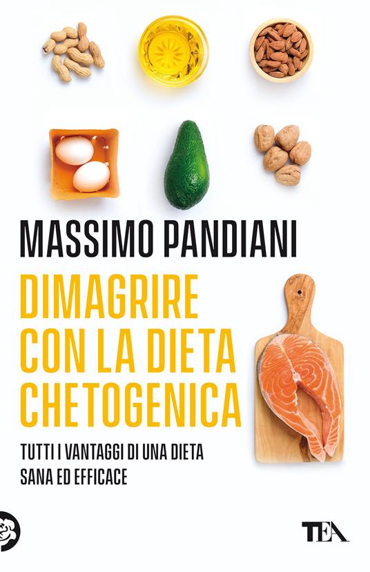 Dimagrire con la dieta chetogenica. Per perdere peso rapidamente, bruciare i grassi, prevenire le malattie e vivere a lungo in salute - Massimo Pandiani - copertina